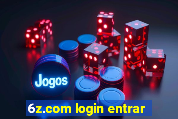 6z.com login entrar